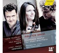 Neudauer Steckel Rivinius, J - Ravel: Complete Works for Violin & Piano