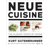 Neue Cuisine: The Elegant Tastes of Vienna - Recipes from Cafe Sabarsky, Wallse and Blaue Gans
