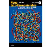 Neue Jazz-Harmonielehre: Verstehen - HöRen - Spielen, Von Der Theorie Zur Improvisation