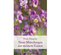 Neue Mitteilungen aus meinem Garten, Paula-Almqvist 9783895616587 New.