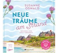 Neue Träume am Strand (ungekürzt): Roman (Küstenzauber)
