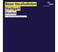 Neue Vocalsolisten Stuttgart - Francesconi: Drama