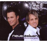 Neue Zeiten - Eine Nacht (die Nie zu Ende Geht)