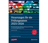 Neuerungen für die Prüfungssaison 2025/2026- inklusive Update als Download: Berichterstattung, Abschlussprüfung und Prüfung von Nachhaltigkeitsberichten