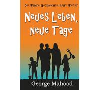 Neues Leben, neue Tage (Jeder Tag ist ein Feiertag)