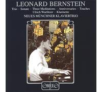 Neues Munchner Klaviertrio - BERNSTEIN:CHAMBER MUSIC