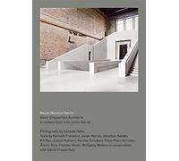 Neues Museum Berlin: By David Chipperfield Architects in Collaboration with Julian Harrap