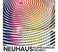 Neuhaus - Scapes & Spaces Vol.2