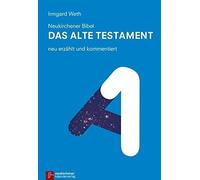 Neukirchener Bibel - Das Alte Testament: neu erzahlt und kommentiert, Weth.