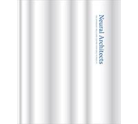 Neural Architects: The Sainsbury Wellcome Centre from Idea to Reality