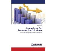 Neural-Fuzzy for Econometrics Estimation: A Handbook of Mathwork for Economists