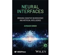 Neural Interfaces: Bridging Cognitive Neuroscience and Artificial Intelligence for Brain-Computer In teraction
