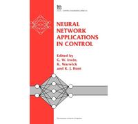 Neural Network Applications in Control (Control, Robotics and Sensors)
