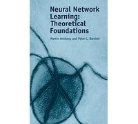 Neural Network Learning: Theoretical Foundations