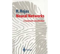 Neural Networks – A Systematic Introduction – Springer Verlag