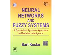 Neural Networks and Fuzzy Systems: A Dynamical Systems Approach to Machine Intelligence
