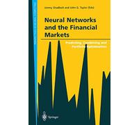 Neural Networks and the Financial Markets: Predicting, Combining and Portfolio Optimisation (Perspectives in Neural Computing)