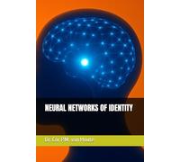 NEURAL NETWORKS OF IDENTITY: 9 (Mastering Psychology)
