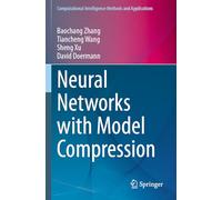 Neural Networks with Model Compression (Computational Intelligence Methods and Applications)