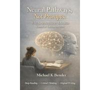 Neural Pathways, Not Prompts: Why Authentic Literacy Education Cannot Be Outsourced to AI