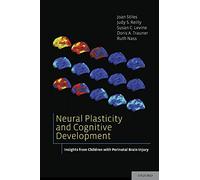 Neural Plasticity and Cognitive Development: Insights from Children with Perinatal Brain Injury