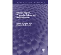 Neural Repair, Transplantation and Rehabilitation