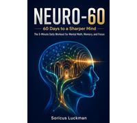 NEURO-60 - 60 DAYS TO A SHARPER MIND