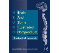 NEURO BASIC: Brain and Spine Illustrated Compendium - Anatomical Notebook