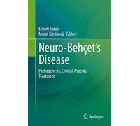 Neuro-Behçet’s Disease: Pathogenesis, Clinical Aspects, Treatment