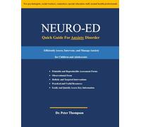 Neuro-Ed Quick Guide For Anxiety Disorder: Efficiently Assess, Intervene, and Manage Anxiety for Children and Adolescents (Neuro-Ed Professional Series of Mental Health Resources)