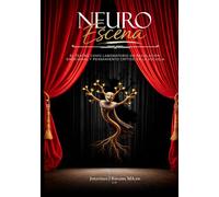 NEURO ESCENA: El teatro como laboratorio de Regulación emocional y Pensamiento critico en la Escuela