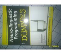 Neuro-Linguistic Programming For Dummies
