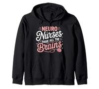 Neuro Nurses Have All the Brains Funny RN Gifts For Women Zip Hoodie