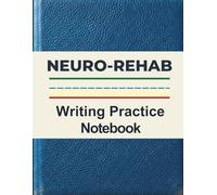 Neuro-Rehab Writing Practice Notebook: Adaptive High-Contrast Lined Paper for Stroke Recovery, Essential Tremor, & Parkinson’s | OT-Recommended Visual Anchors for Fine Motor Control