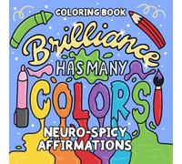 Neuro-Spicy Affirmations Coloring Book: Bold & Easy Positive Quotes for ADHD, Autism & Neurodivergent Minds - Inspirational Stress Relief Coloring ... Coloring Books for Relaxation & Self-Care)