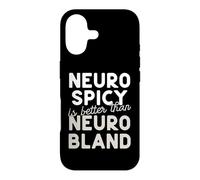 Neuro Spicy is better than Neuro Bland ADHD Autism Case for iPhone 17