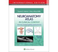 Neuroanatomy Atlas in Clinical Context, Duane E. H