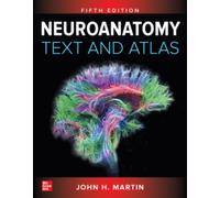 Neuroanatomy Text and Atlas, Fifth Edition