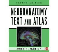 Neuroanatomy Text and Atlas, Fourth Edition