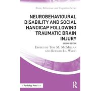 Neurobehavioural Disability and Social Handicap Following Traumatic Brain Injury: Second edition (Brain, Behaviour and Cognition)
