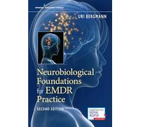Neurobiological Foundations for EMDR Practice