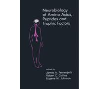 Neurobiology of Amino Acids, Peptides and Trophic Factors