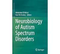 Neurobiology of Autism Spectrum Disorders
