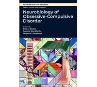 Neurobiology of Obsessive-Compulsive Disorder
