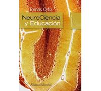 Neurociencia y educación / Neuroscience and Education (Alianza Ensayo)