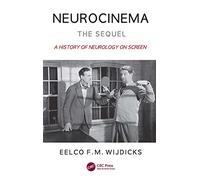 Neurocinema-The Sequel: A History of Neurology on Screen
