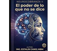 NEUROCOBRANZA II: El poder de lo que no se dice