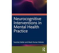 Neurocognitive Interventions in Mental Health Practice: Evidence from Case Studies