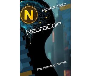 NeuroCoin: The Memory Market