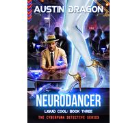 NeuroDancer - Liquid Cool Series - Book 3
